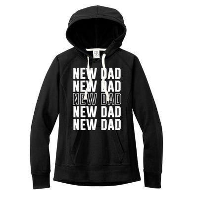 Celebrate Fatherhood Proud New Dad FatherS Day Daddy Great Gift Women's Fleece Hoodie