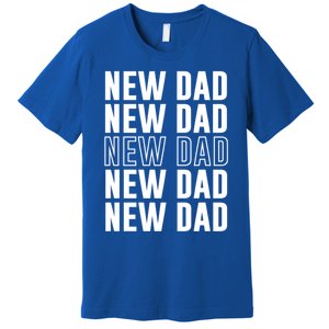 Celebrate Fatherhood Proud New Dad FatherS Day Daddy Great Gift Premium T-Shirt