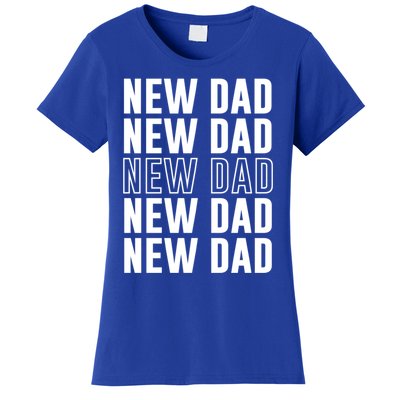 Celebrate Fatherhood Proud New Dad FatherS Day Daddy Great Gift Women's T-Shirt