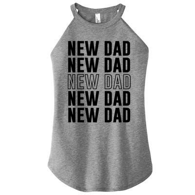 Celebrate Fatherhood Proud New Dad FatherS Day Daddy Great Gift Women's Perfect Tri Rocker Tank