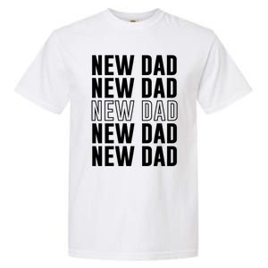 Celebrate Fatherhood Proud New Dad FatherS Day Daddy Great Gift Garment-Dyed Heavyweight T-Shirt