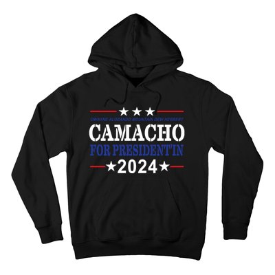 CAMACHO FOR PRESIDENT IN 2024 Presidential Election Humor Hoodie