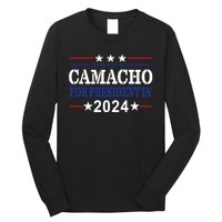 CAMACHO FOR PRESIDENT IN 2024 Presidential Election Humor Long Sleeve Shirt