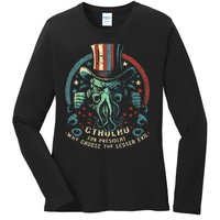 Cthulhu For President Election 2024 Cosmic Horror Cthulhu Ladies Long Sleeve Shirt