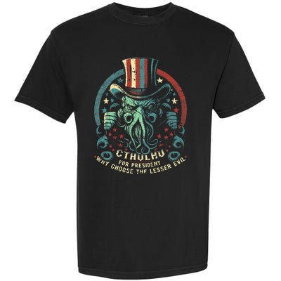 Cthulhu For President Election 2024 Cosmic Horror Garment-Dyed Heavyweight T-Shirt