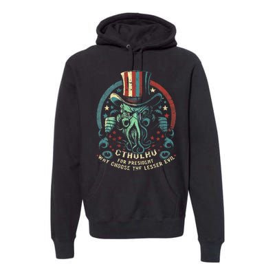 Cthulhu For President Election 2024 Cosmic Horror Premium Hoodie