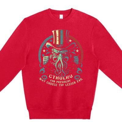 Cthulhu For President Election 2024 Cosmic Horror Premium Crewneck Sweatshirt