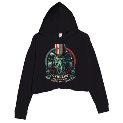 Cthulhu For President Election 2024 Cosmic Horror Cthulhu Crop Fleece Hoodie