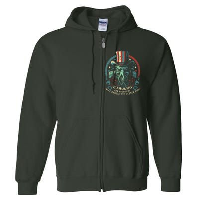 Cthulhu For President Election 2024 Cosmic Horror Cthulhu Full Zip Hoodie