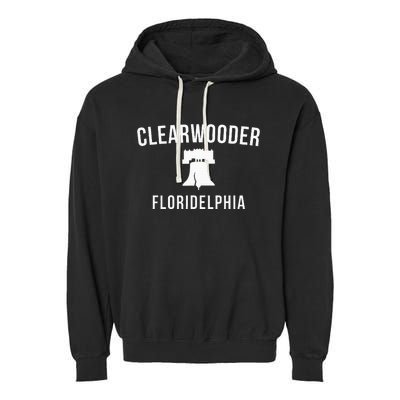 Clearwooder Funny Philadelphia Slang Clearwater Fl Garment-Dyed Fleece Hoodie