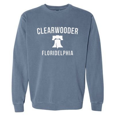 Clearwooder Funny Philadelphia Slang Clearwater Fl Garment-Dyed Sweatshirt