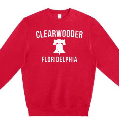 Clearwooder Funny Philadelphia Slang Clearwater Fl Premium Crewneck Sweatshirt