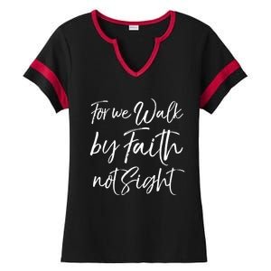 Christian Faith Quote Gift For We Walk By Faith Not Sight Great Gift Ladies Halftime Notch Neck Tee