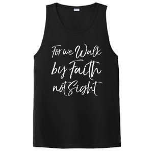 Christian Faith Quote Gift For We Walk By Faith Not Sight Great Gift PosiCharge Competitor Tank