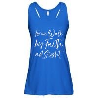 Christian Faith Quote Gift For We Walk By Faith Not Sight Great Gift Ladies Essential Flowy Tank