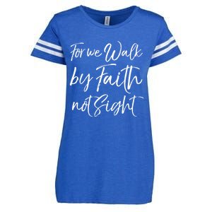 Christian Faith Quote Gift For We Walk By Faith Not Sight Great Gift Enza Ladies Jersey Football T-Shirt