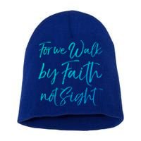 Christian Faith Quote Gift For We Walk By Faith Not Sight Great Gift Short Acrylic Beanie