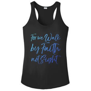 Christian Faith Quote Gift For We Walk By Faith Not Sight Great Gift Ladies PosiCharge Competitor Racerback Tank