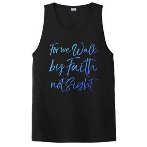 Christian Faith Quote Gift For We Walk By Faith Not Sight Great Gift PosiCharge Competitor Tank