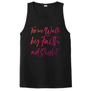 Christian Faith Quote Gift For We Walk By Faith Not Sight Great Gift PosiCharge Competitor Tank