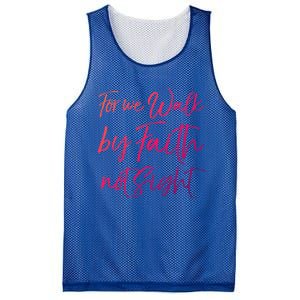 Christian Faith Quote Gift For We Walk By Faith Not Sight Great Gift Mesh Reversible Basketball Jersey Tank