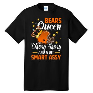 Chicago Football Queen Classy Sassy And A Bit Smart Assy Tall T-Shirt