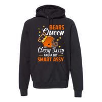 Chicago Football Queen Classy Sassy And A Bit Smart Assy Premium Hoodie