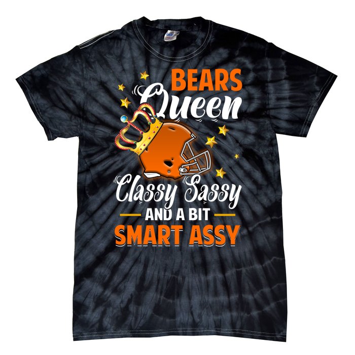 Chicago Football Queen Classy Sassy And A Bit Smart Assy Tie-Dye T-Shirt