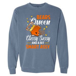 Chicago Football Queen Classy Sassy And A Bit Smart Assy Garment-Dyed Sweatshirt