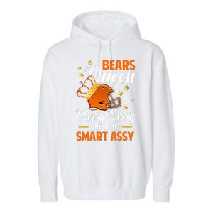 Chicago Football Queen Classy Sassy And A Bit Smart Assy Garment-Dyed Fleece Hoodie