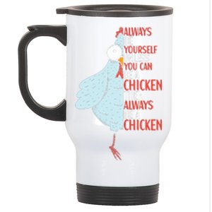 Chicken Funny Quote Chicken Outfit For Wo Stainless Steel Travel Mug