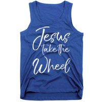 Christian Faith Quote For Cute Jesus Take The Wheel Tank Top
