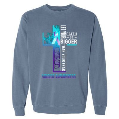 Christian Faith Quote For Mental Health Suicide Prevention Garment-Dyed Sweatshirt