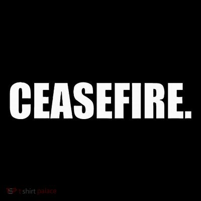 Ceasefire funny quotes  T-Shirt