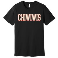 Chiwiwis Funny Quote Premium T-Shirt