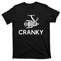 Cranky Fishing Reel Pun Humor Fishermen T-Shirt