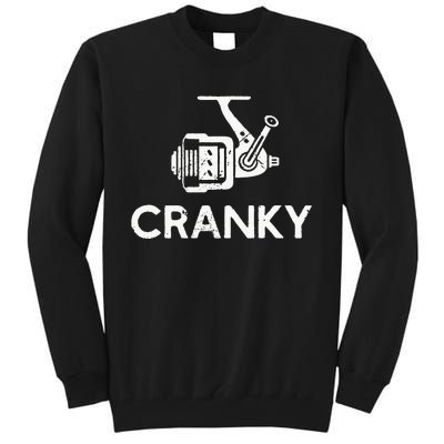 Cranky Fishing Reel Pun Humor Fishermen Tall Sweatshirt