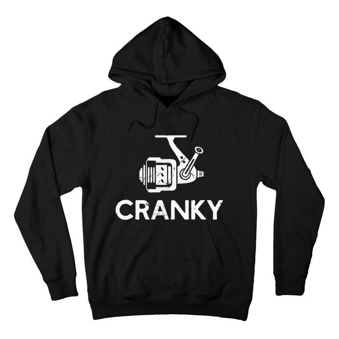 Cranky Fishing Reel Pun Humor Fishermen Tall Hoodie