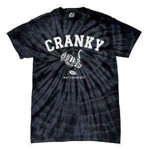 Cranky Fishing Reel Pun Humor Fishermen Hoilday Tie-Dye T-Shirt