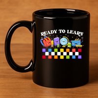 Cute Funny Ready To Learn Back To School 11oz C Handle Ceramic Mug