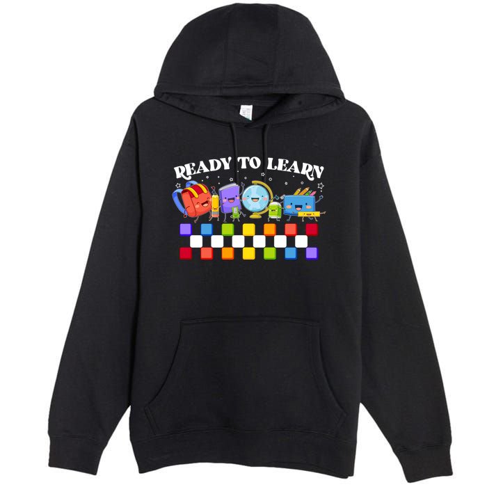 Cute Funny Ready To Learn Back To School Premium Pullover Hoodie