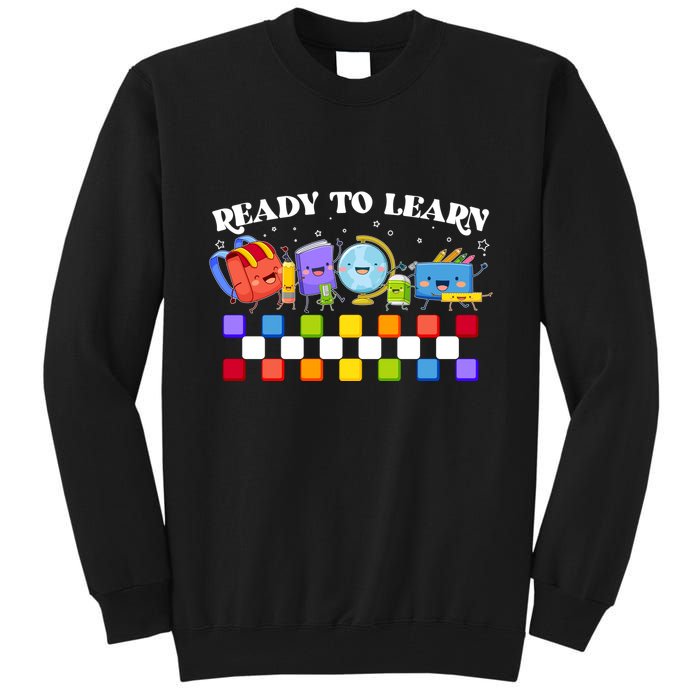 Cute Funny Ready To Learn Back To School Tall Sweatshirt