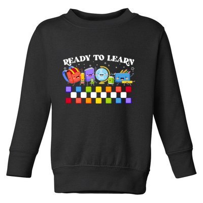 Cute Funny Ready To Learn Back To School Toddler Sweatshirt