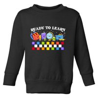 Cute Funny Ready To Learn Back To School Toddler Sweatshirt