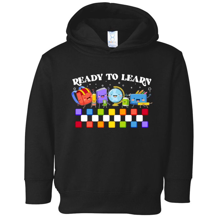 Cute Funny Ready To Learn Back To School Toddler Hoodie