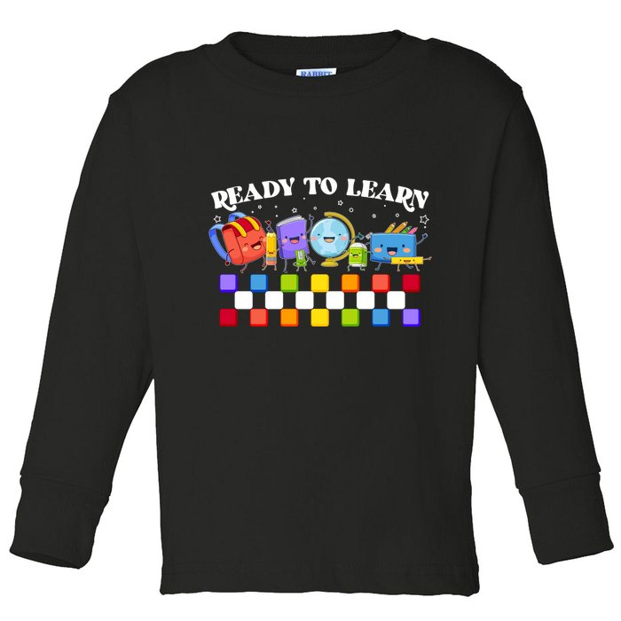 Cute Funny Ready To Learn Back To School Toddler Long Sleeve Shirt