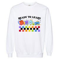Cute Funny Ready To Learn Back To School Garment-Dyed Sweatshirt