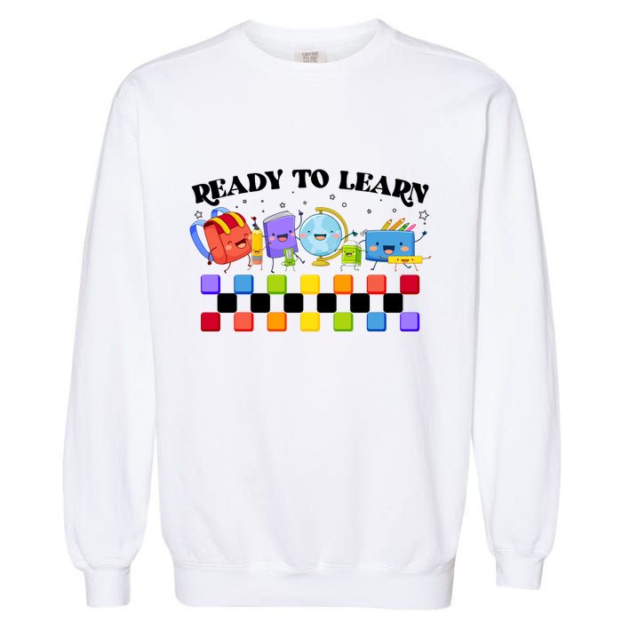 Cute Funny Ready To Learn Back To School Garment-Dyed Sweatshirt