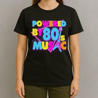 Cool Funny Retro Powered By 80's Music T-Shirt