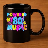 Cool Funny Retro Powered By 80's Music 11oz C Handle Ceramic Mug
